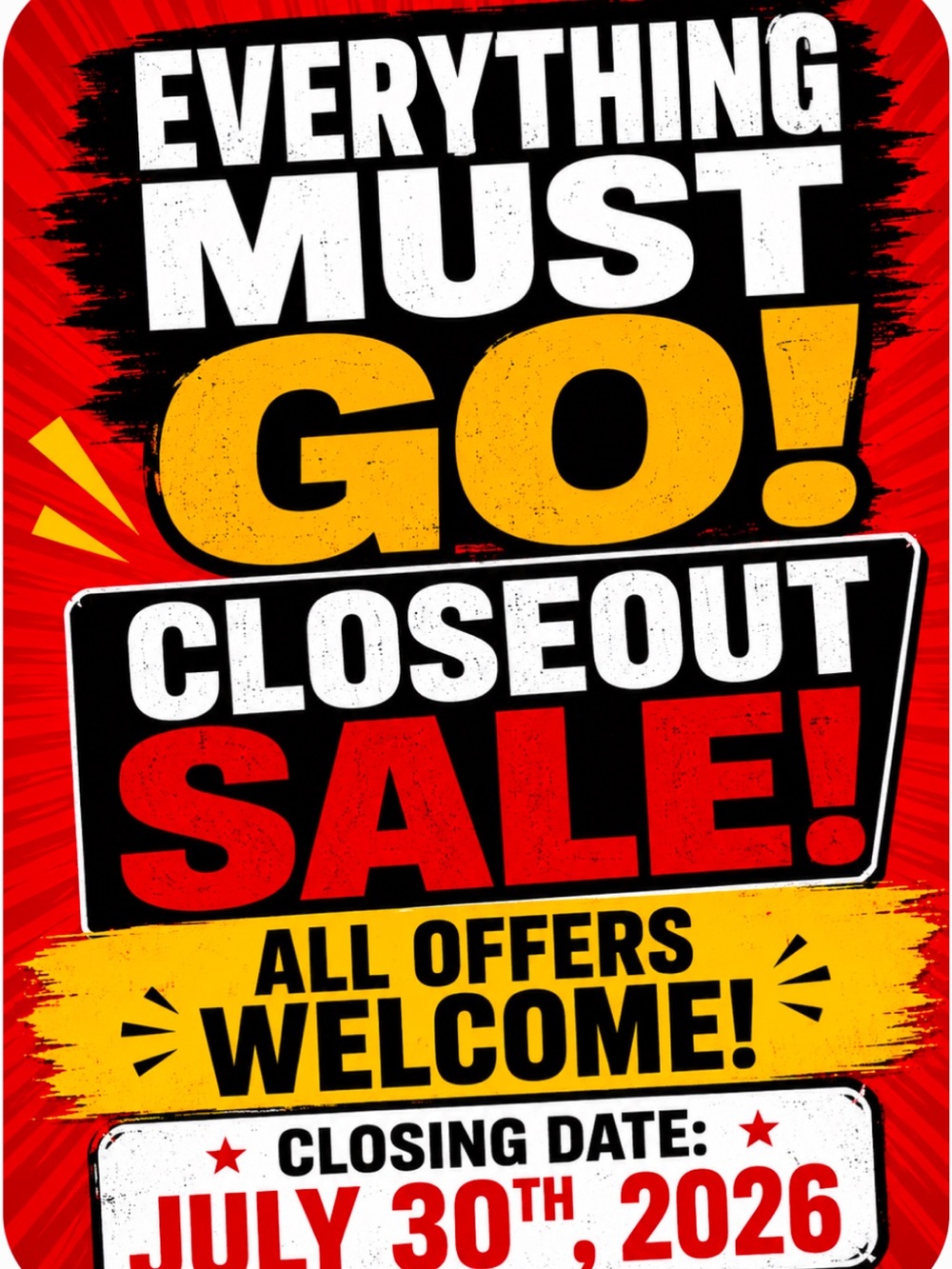 Everything Must Go! Closeout Sale Poster - Red, Yellow, Black, White
